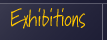 Exhibitions